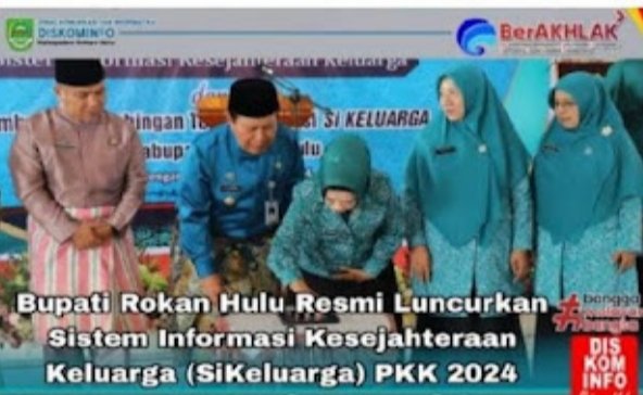 Bupati Rokan Hulu Resmi Luncurkan Sistem Informasi Manajemen (SIM) PKK 2024.